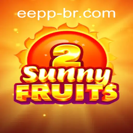 Discover SunnyFruits2: A Vibrant Slot Adventure on EEPP.COM Oficial 💯️