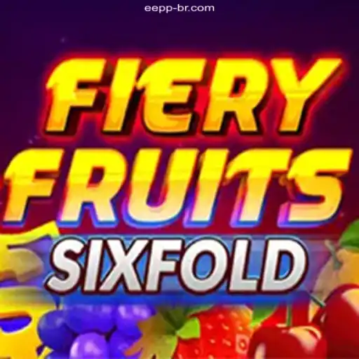 Explore the Exciting World of FieryFruitsSixFold at EEPP.COM