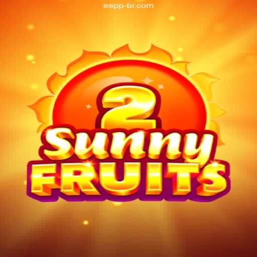 Discover SunnyFruits2: A Vibrant Slot Adventure on EEPP.COM Oficial 💯️